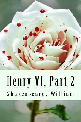 Henry VI, Part 2 by William Shakespeare