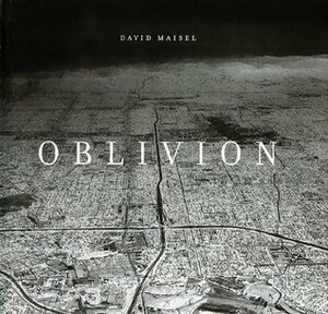 Oblivion by David Maisel