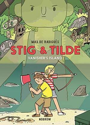 Stig and Tilde: Vanisher's Island by Max de Radiguès