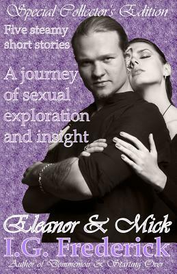 Eleanor & Mick: Special Collector's Edition by I. G. Frederick