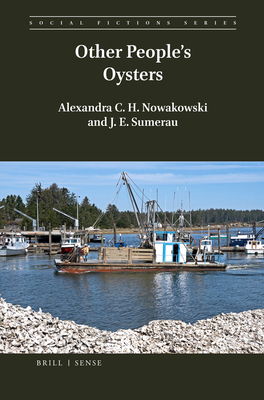 Other People's Oysters by Alexandra C. H. Nowakowski, J. E. Sumerau
