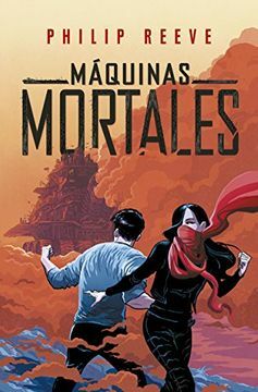 Maquinas mortales by Philip Reeve