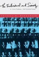 The Individual and Society: A Cultural Integration by Fathali M. Moghaddam