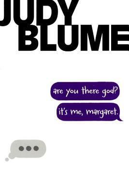 Are You There God? It's Me, Margaret by Judy Blume