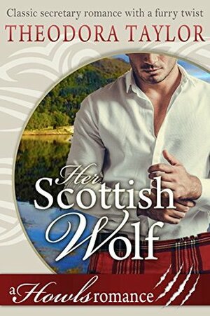 Her Scottish Wolf by Theodora Taylor
