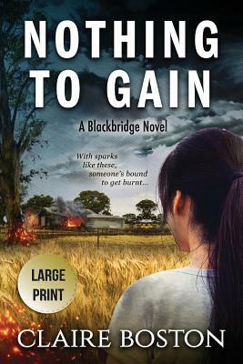 Nothing to Gain by Claire Boston