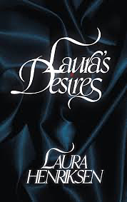 Laura's Desires by Laura Henriksen