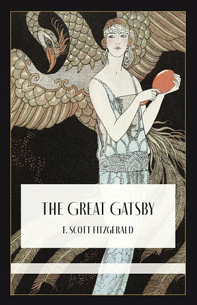 The Great Gatsby by F. Scott Fitzgerald