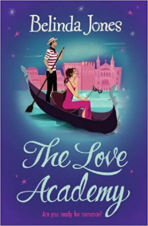The Love Academy by Belinda Jones