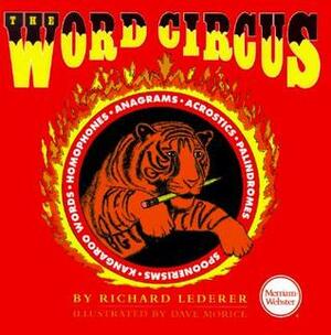 The Word Circus by Richard Lederer, Dave Morice