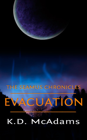 Evacuation by K.D. McAdams