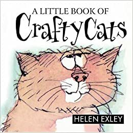 A Little Book of Crafty Cats by Helen Exley