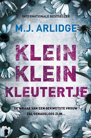 Klein klein kleutertje by M.J. Arlidge