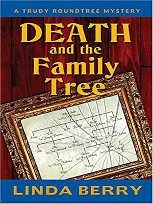 Death and the Family Tree by Linda Berry