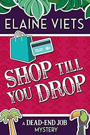 Shop Till You Drop by Elaine Viets