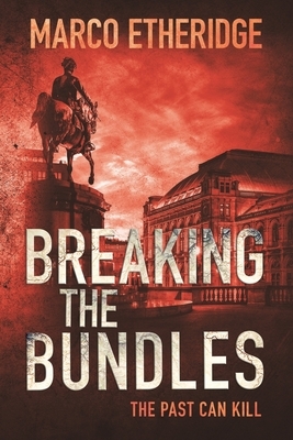 Breaking the Bundles by Marco Etheridge