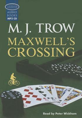 Maxwell's Crossing by M.J. Trow