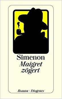Maigret zögert. by Georges Simenon