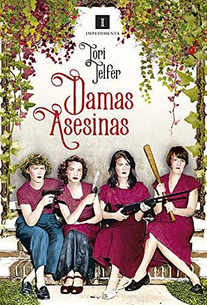 Damas asesinas by Tori Telfer