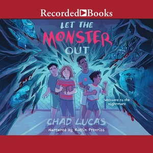 Let the Monster Out by Chad Lucas