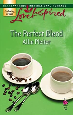 The Perfect Blend by Allie Pleiter