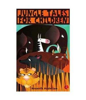 Jungle Tales for Children by Kenneth Anderson
