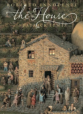 The House by J. Patrick Lewis, Roberto Innocenti