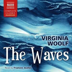 The Waves by Virginia Woolf