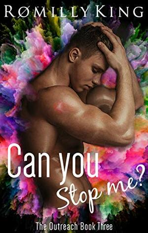 Can You Stop Me?  by Romilly King