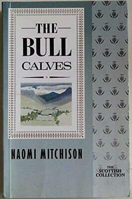 The Bull Calves by Naomi Mitchison