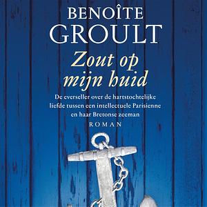 Zout op mijn huid by Benoîte Groult, Nini Wielink, Annelies Konijnenbelt