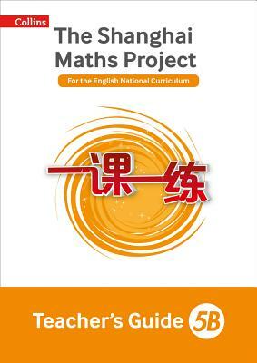 Shanghai Maths - The Shanghai Maths Project Teacher's Guide 5b by 