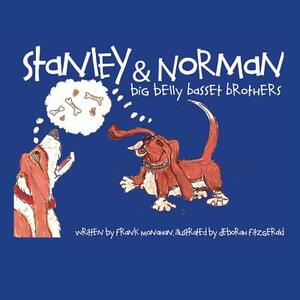 Stanley & Norman - Big Belly Basset Brothers by Frank Monahan