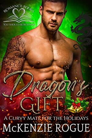 Dragon's Gift by McKenzie Rogue
