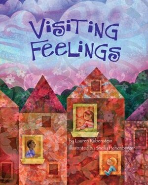 Visiting Feelings by Lauren Rubenstein, Shelly Hehenberger