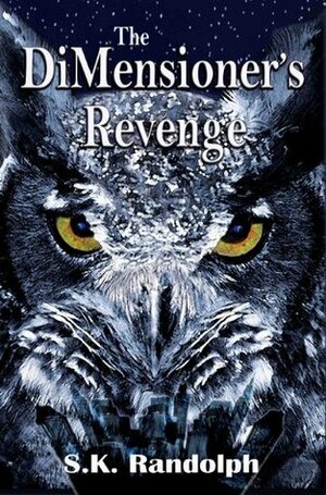 The DiMensioner's Revenge by S.K. Randolph