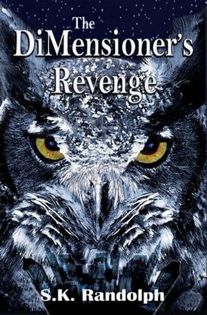 The DiMensioner's Revenge by S.K. Randolph