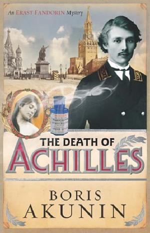 The Death of Achilles by Boris Akunin