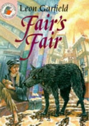 Fair's Fair by Leon Garfield, Brian Hoskin