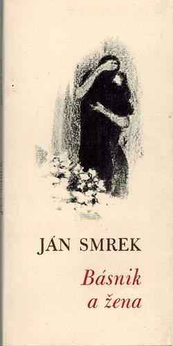 Básnik a žena by Ján Smrek