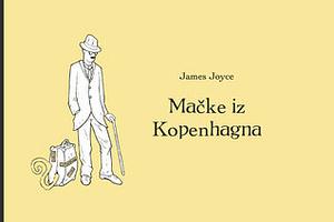 Mačke iz Kopenhagna by James Joyce