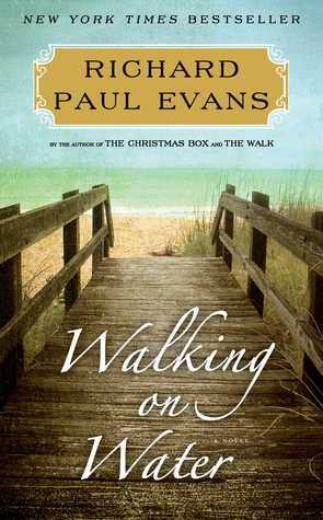 Walking on Water by Richard Paul Evans