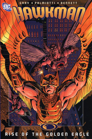 Hawkman: Rise of the Golden Eagle by Sno Cone, Jimmy Palmiotti, Drew Geraci, Ruy Jose, Dale Eaglesham, Larry Stucker, Jack Jadson, Joe Bennett, Justin Gray, Pat Brosseau, Nick J. Napolitano, John Kalisz, Steve Sadowski, Rob Leigh, Wade Von Grawbadger