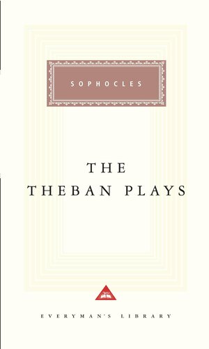 The Theban Plays by Sophocles