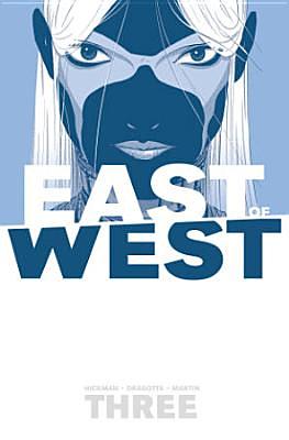 East of West, Vol. 3: There Is No Us by Jonathan Hickman