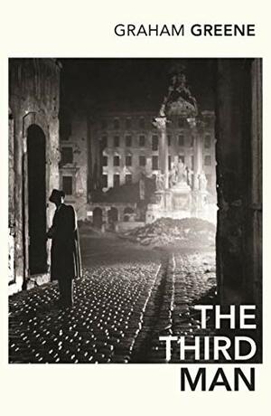 The Third Man and The Fallen Idol by Graham Greene