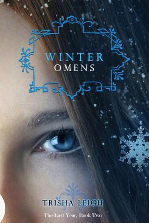 Winter Omens by Trisha Leigh