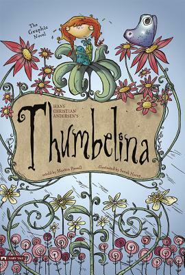 Thumbelina: The Graphic Novel by Hans Christian Andersen