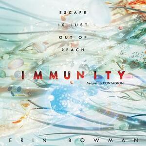 Immunity by Erin Bowman