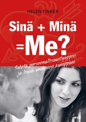 Sinä + minä = me? by Helen Fisher